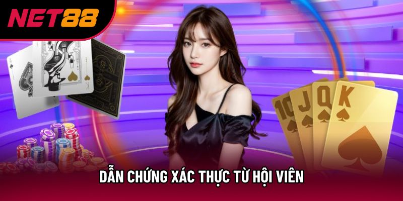 Dẫn chứng xác thực từ hội viên Dẫn chứng xác thực từ hội viên